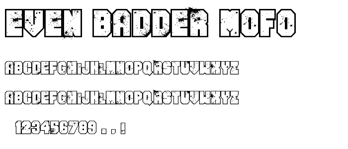 Even Badder Mofo font